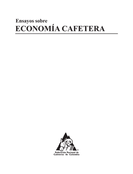 Ensayos Sobre ECONOMÍA CAFETERA