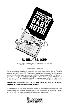 By BILLY ST. JOHN © Copyright 1999, by Pioneer Drama Service, Inc
