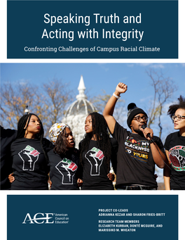 Speaking Truth and Acting with Integrity Confronting Challenges of Campus Racial Climate