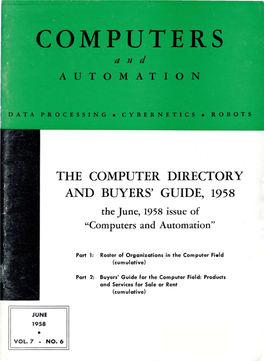 THE COMPUTER DIRECTORY and BUYERS' GUIDE, 1958 the June, 1958 Issue of "Computers and Automation"