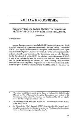 Regulatory Lies and Section 6(C)(2): the Promise and Pitfalls of the CFTC's New False Statement Authority Tyce Walters*