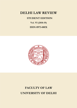 Delhi Law Review Students Edition, Volume:VI(2018-19)