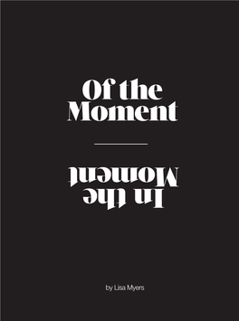 Of the Moment in the Moment