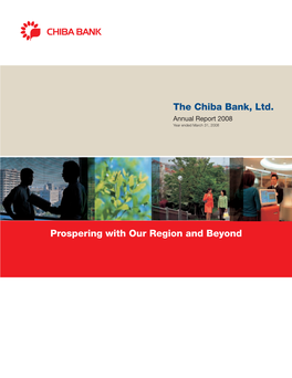 The Chiba Bank, Ltd. Prospering with Our Region and Beyond