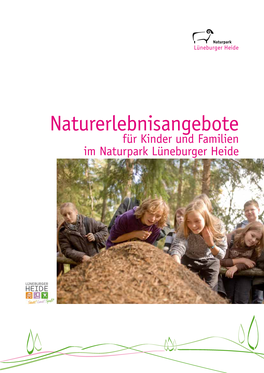 Naturerlebnisangebote Für Kinder Und Familien Im Naturpark Lüneburger Heide 02 | 03