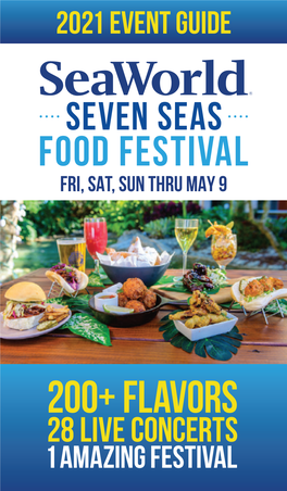 200+ FLAVORS 28 Live Concerts 1 AMAZING FESTIVAL FOOD & BEVERAGE LOCATIONS FOOD & BEVERAGE 1