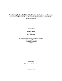 Monitoring Federally Listed Bull Trout (Salvelinus Confluentus) Movements Proximate to Bureau of Reclamation Dams in the Yakima Basin