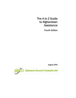 The a to Z Guide the a to Z Guide to Afghanistan Assistance Assistance