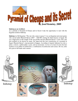 Pyramid of Cheops and Its Secret I Take the Opportunity to Start with the Egyptian Architect Imhotep