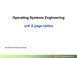 Operating Systems Engineering Xv6 & Page Tables