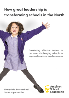 How Great Leadership Is Transforming Schools in the North