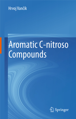 Aromatic C-Nitroso Compounds Aromatic C-Nitroso Compounds