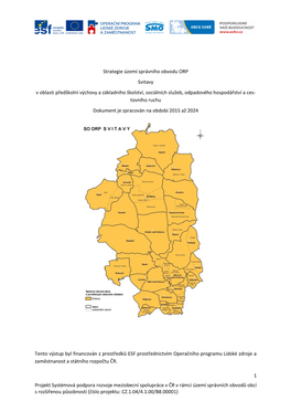 1 Projekt Systémová Podpora Rozvoje Meziobecní Spolupráce V ČR V Rámci Území Správních Obvodů Obcí S Rozšířenou Působností (Číslo Projektu: CZ.1.04/4.1.00/B8.00001)