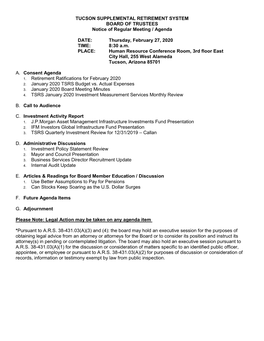 TUCSON SUPPLEMENTAL RETIREMENT SYSTEM BOARD of TRUSTEES Notice of Regular Meeting / Agenda DATE: Thursday, February 27, 2020 T