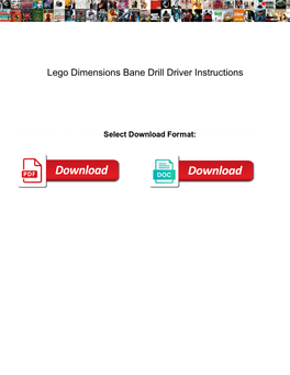 Lego Dimensions Bane Drill Driver Instructions