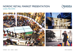 NORDIC RETAIL MARKET PRESENTATION London, March 2016