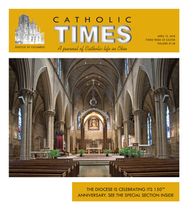 APRIL 15, 2018 THIRD WEEK of EASTER VOLUME 67:28 DIOCESE of COLUMBUS a Journal of Catholic Life in Ohio