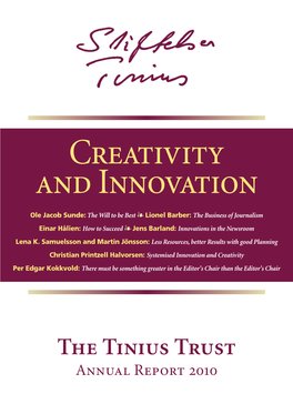 The Tinius Trust Annual Report 2010 the Tinius Trust Annual Report 2010 Desire for Change
