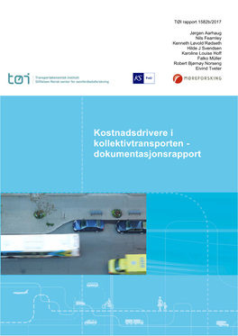 Kostnadsdrivere I Kollektivtransporten - Dokumentasjonsrapport