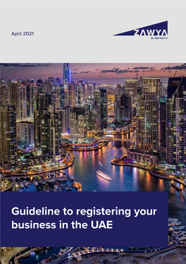 Guideline to Registering Your Business in the UAE Guideline to Registering Your Business in the UAE