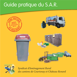 Déchets Encombrants Déchets Qui, Par Leur Dimension Ou Leur Poids, Ne Permettent Pas De Les Déposer Dans Les Contenants Fournis Par Le S.A.R