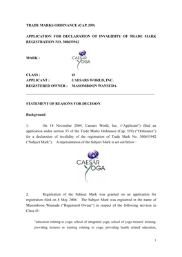 Trade Marks Ordinance (Cap. 559) Application for Declaration of Invalidity of Trade Mark Registration No. 300633942 Mark : Class