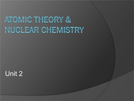 Atomic Theory & Nuclear Chemistry