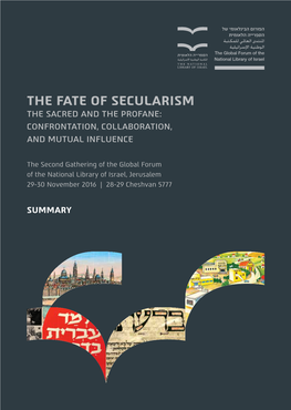 The Fate of Secularism the Sacred and the Profane: Confrontation, Collaboration, and Mutual Influence