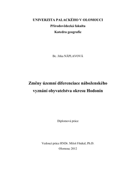 Změny Územní Diferenciace Náboženského Vyznání Obyvatelstva Okresu Hodonín