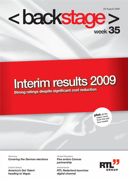 Interim Results 2009 Strong Ratings Despite Significant Cost Reduction