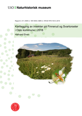 Kartlegging Av Insekter På Finnerud Og Svartorseter I Oslo Kommune I 2018 Hallvard Elven