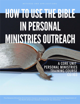 How to Use the Bible in Personal Ministries Outreach