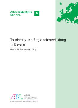 Tourismus Und Regionalentwicklung in Bayern Hubert Job, Marius Mayer (Hrsg.)