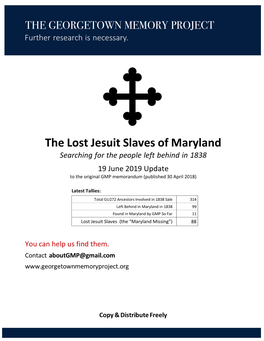 Research Memorandum Entitled the Lost Jesuit Slaves of Maryland: Searching for the People Left Behind in 1838 (The “Original Memorandum”)