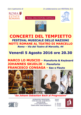 CONCERTI DEL TEMPIETTO FESTIVAL MUSICALE DELLE NAZIONI NOTTI ROMANE AL TEATRO DI MARCELLO Roma – Via Del Teatro Di Marcello, 44 Venerdì 5 Agosto 2016 Ore 20.30