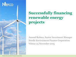 Successfully Financing Renewable Energy Projects