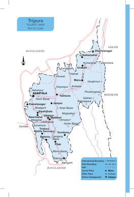 Tripura Tourist Map Not to Scale