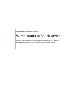 Witch-Hunts in South Africa Advocacy Against Human Rights Abuses Committed As a Result of Accusations of Witchcraft and Violent Witch-Hunts