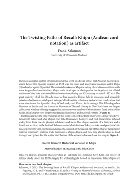 The Twisting Paths of Recall: Khipu (Andean Cord Notation) As Artifact Frank Salomon University of Wisconsin-Madison