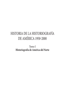 Historia De La Historiografía De América 1950-2000