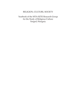 RELIGION, CULTURE, SOCIETY Yearbook of the MTA-SZTE