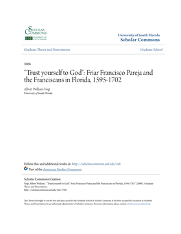 Friar Francisco Pareja and the Franciscans in Florida, 1595-1702 Albert William Vogt University of South Florida