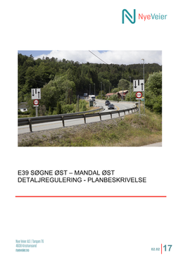 E39 Søgne Øst – Mandal Øst Detaljregulering - Planbeskrivelse