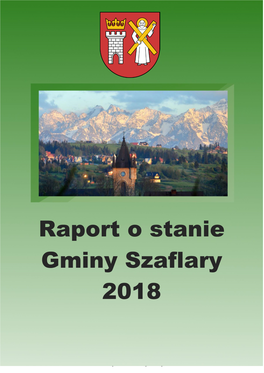 Raport O Stanie Gminy Szaflary 2018 1 SPIS TREŚCI