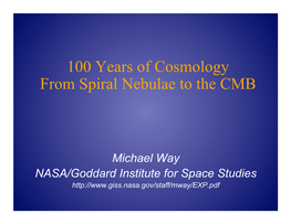 100 Years of Cosmology from Spiral Nebulae to the CMB