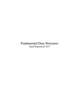 Fundamental Data Structures Zuyd Hogeschool, ICT Contents