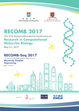 Program Booklet Gives You the Keynote Speakers 10 - 11 Agenda for Both RECOMB and RECOMB-Seq