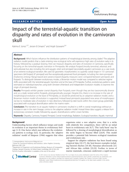 Impact of the Terrestrial-Aquatic Transition on Disparity and Rates of Evolution in the Carnivoran Skull Katrina E Jones1,5*, Jeroen B Smaers2 and Anjali Goswami3,4