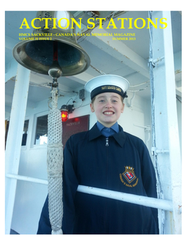 Action Stations Hmcs Sackville - Canada’S Naval Memorial Magazine Volume 31 Issue 2 Summer 2013