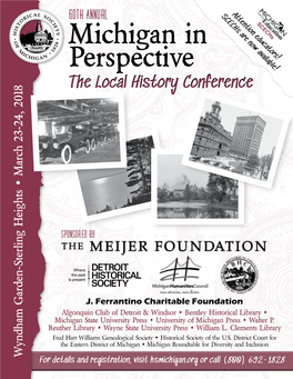 Michigan in Perspective: the Local History Conference March 23-24, 2018 34911 Van Dyke Ave